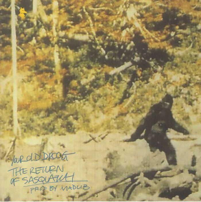 YOUR OLD DROOG - The Return Of Sasquatch