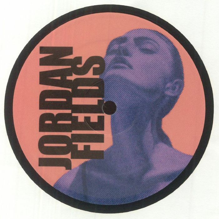 Jordan Fields / Perfect Feeling EP Jordan Fields / Perfect Feeling EP