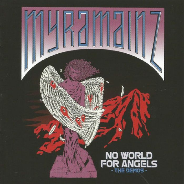 MYRAMAINZ - No World For Angels: The Demos