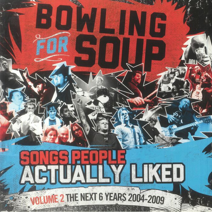 BOWLING FOR SOUP - Songs People Actually Liked Vol 2: The Next 6 Years 2004-2009