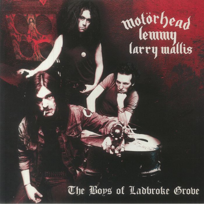MOTORHEAD/LEMMY/LARRY WALLIS - The Boys Of Ladbroke Grove