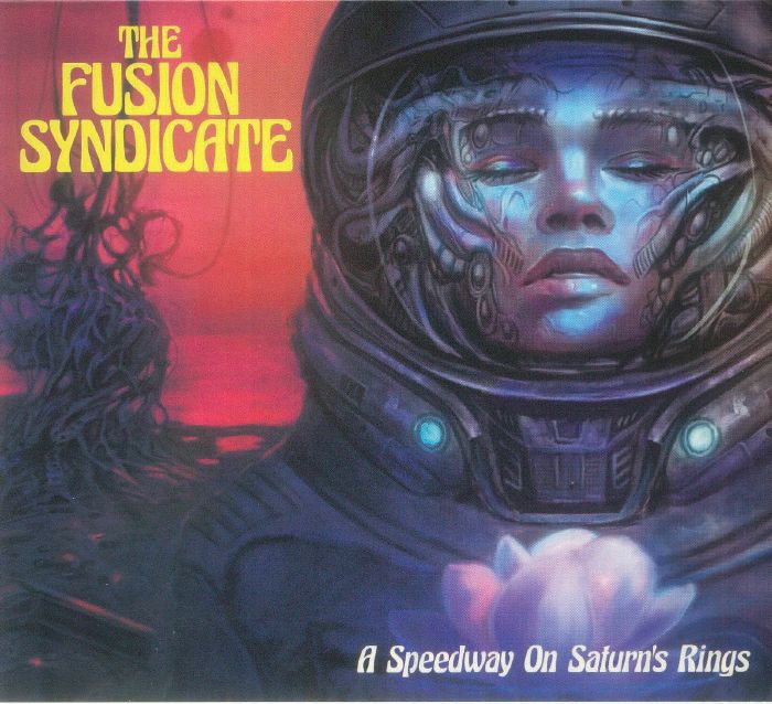 FUSION SYNDICATE, The - A Speedway On Saturn's Rings