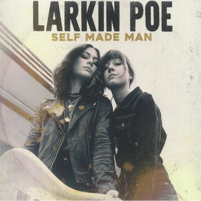 LARKIN POE - Self Made Man