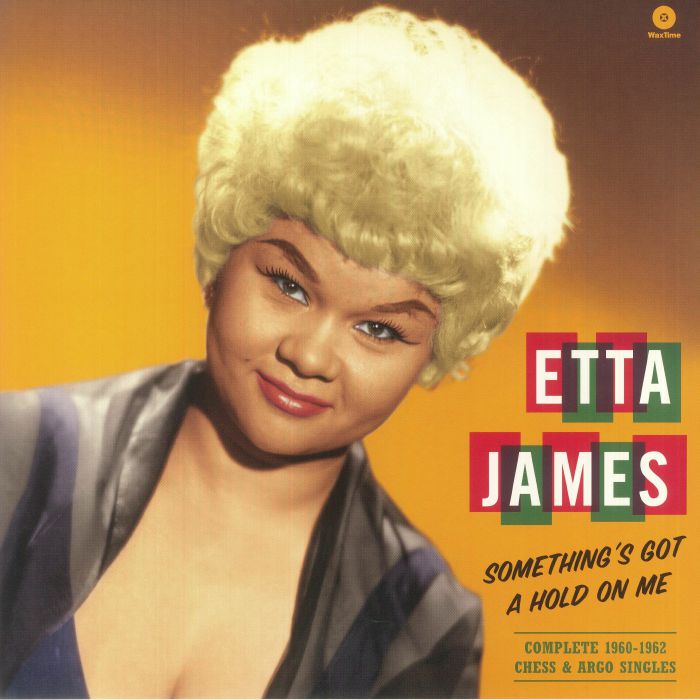 JAMES, Etta - Something's Got A Hold On Me: Complete 1960-1962 Chess & Argo Singles