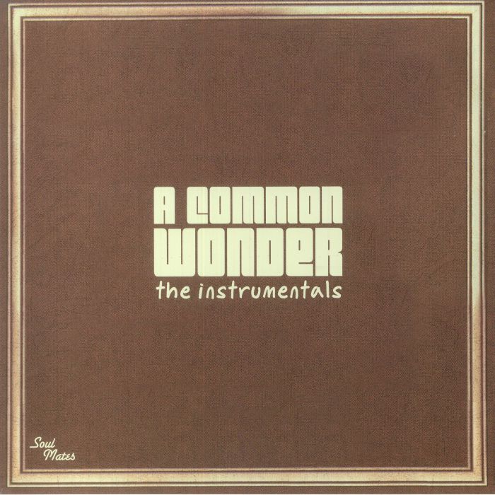 Amerigo Gazaway / A Common Wonder The Instrumentals Amerigo Gazaway / A Common Wonder The Instrumentals
