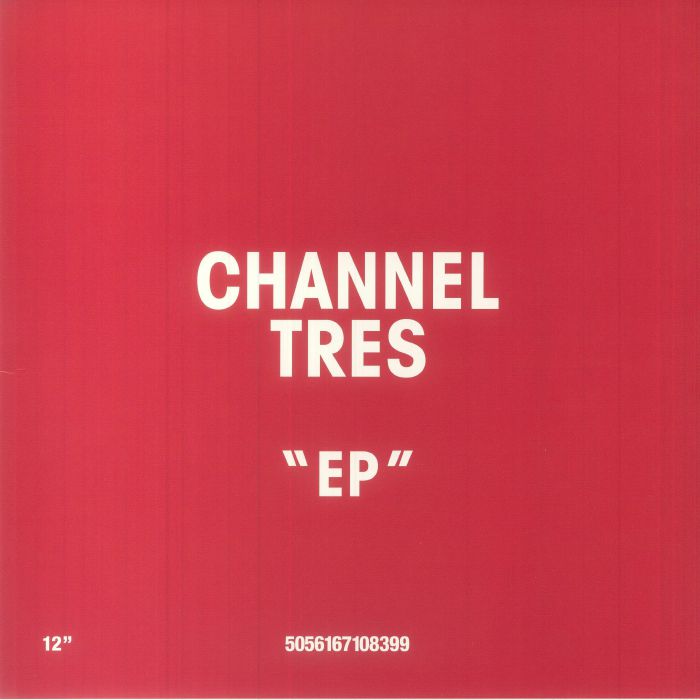 Channel Tres EP