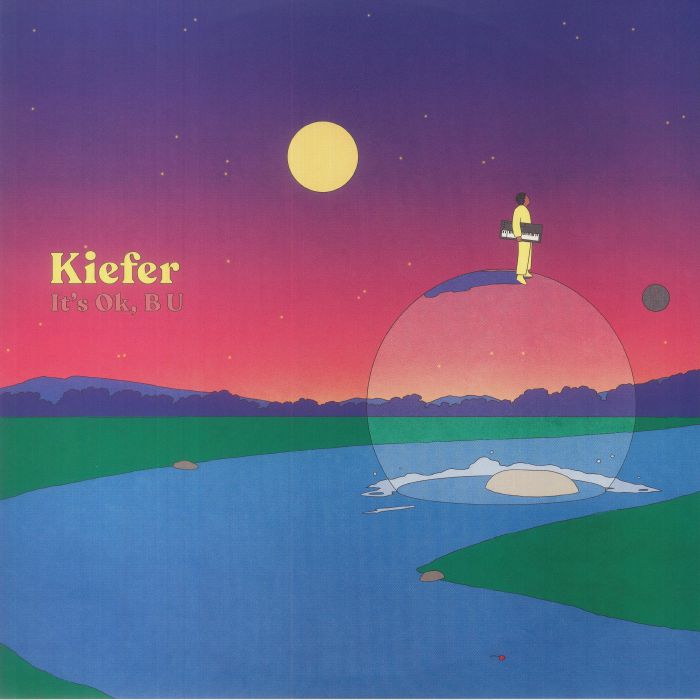 KIEFER - It S OK B U Vinyl At Juno Records.