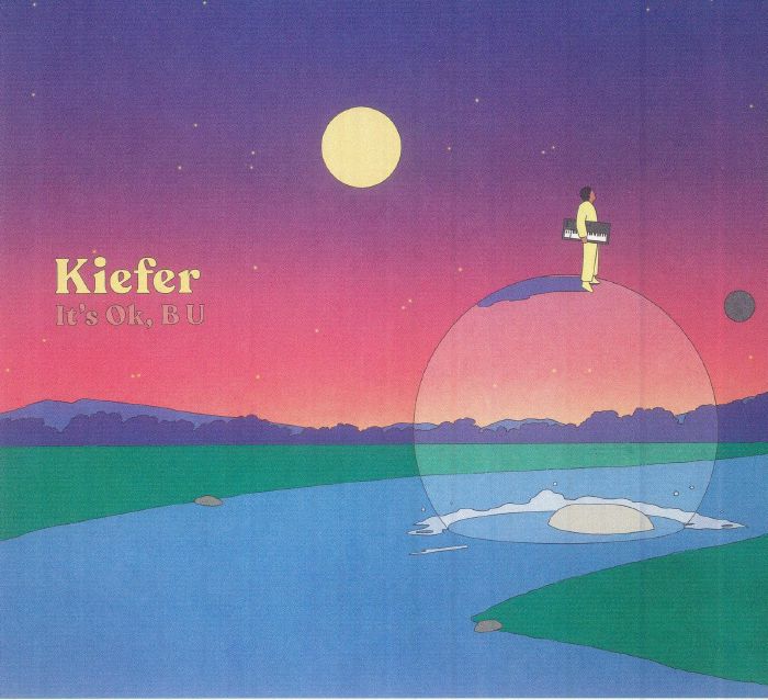 KIEFER - It's Ok B U
