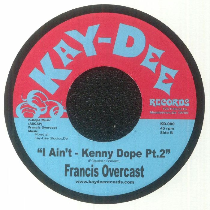 OVERCAST, Francis - I Ain't (Kenny Dope remixes)