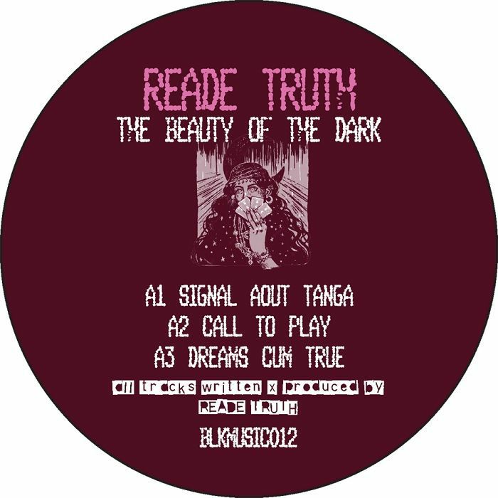 Reade Truth / Beauty Of The Dark EP Reade Truth / Beauty Of The Dark EP