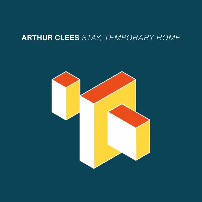 CLEES, Arthur - Stay Temporary Home
