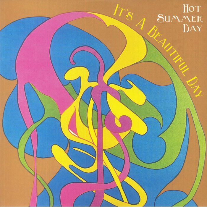 IT'S A BEAUTIFUL DAY - Hot Summer Day