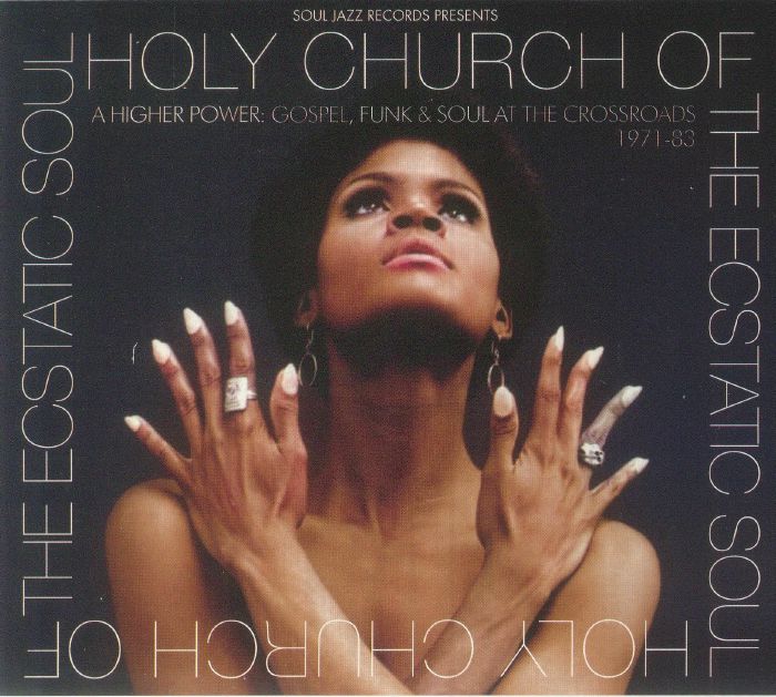 VARIOUS - Holy Church Of The Ecstatic Soul: A Higher Power Gospel Soul & Funk At The Crossroads 1971-83