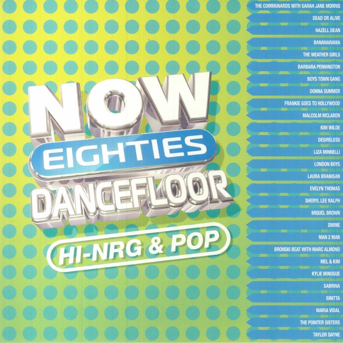 VARIOUS - Now That's What I Call 80s Dancefloor: Hi-NRG & Pop