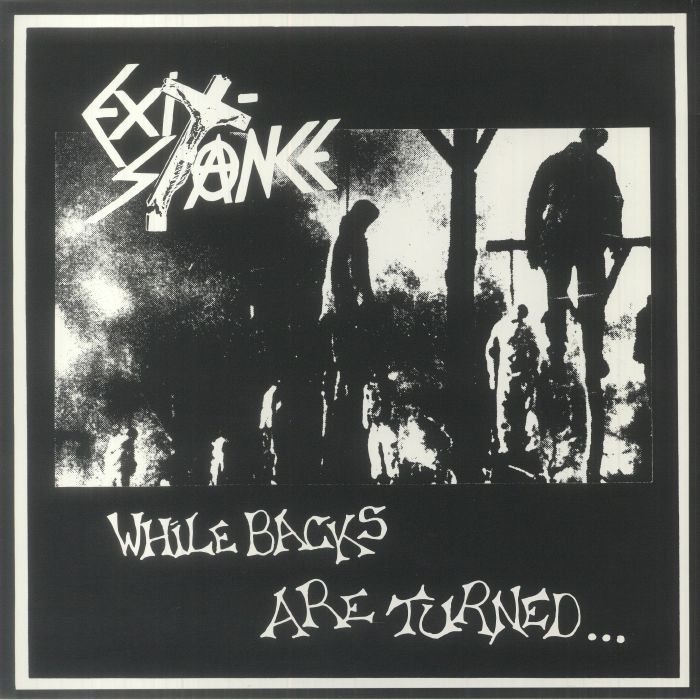 EXIT STANCE - While Backs Are Turned (reissue)