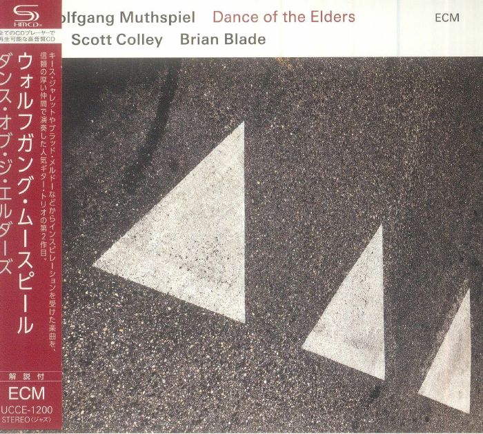 Wolfgang MUTHSPIEL/SCOTT COLLEY/BRIAN BLADE - Dance Of The Elders