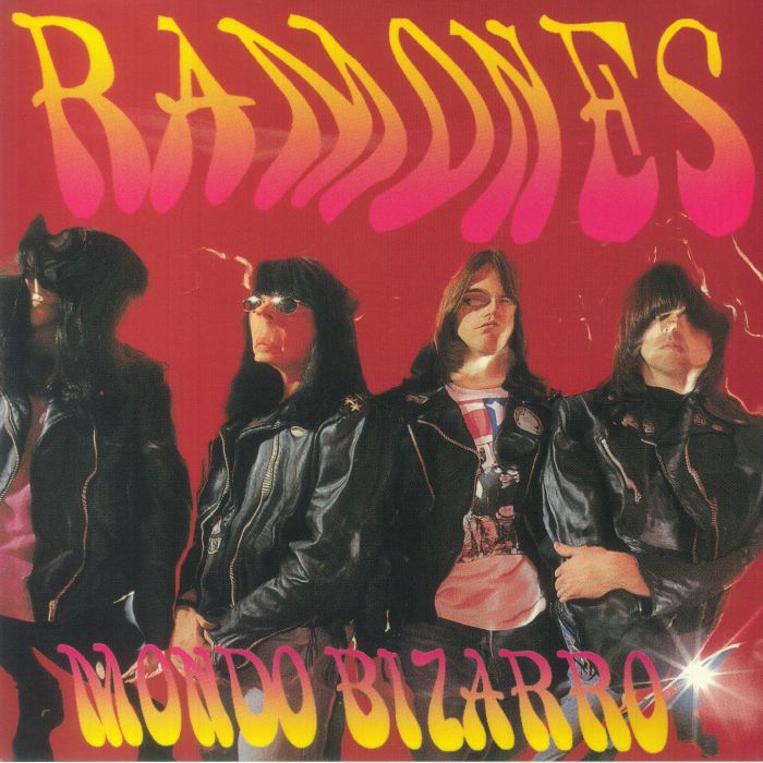 RAMONES - Mondo Bizarro
