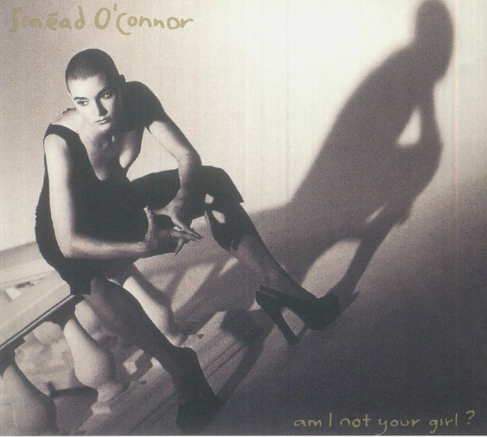 O'CONNOR, Sinead - Am I Not Your Girl?