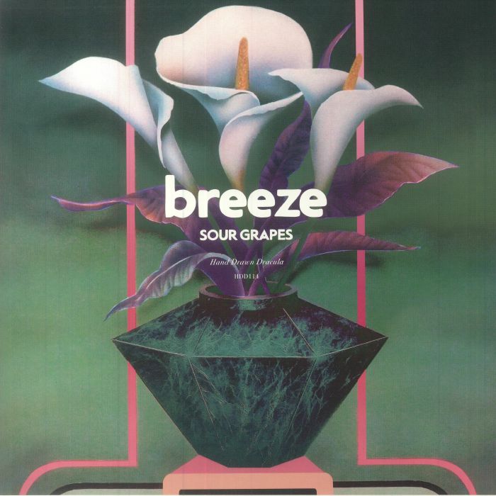 BREEZE - Sour Grapes