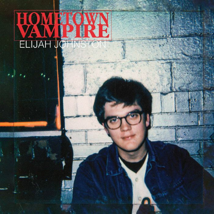 Elijah JOHNSTON Hometown Vampire Vinyl at Juno Records.