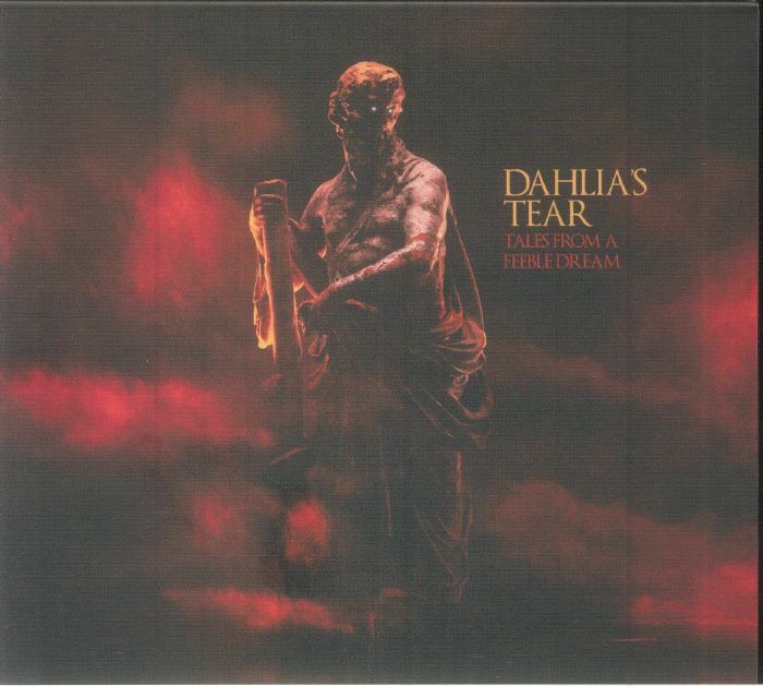 DAHLIA'S TEAR - Tales From A Feeble Dream