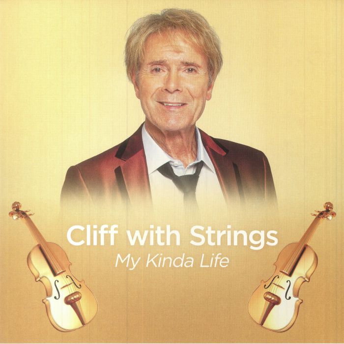 RICHARD, Cliff - Cliff With Strings: My Kinda Life