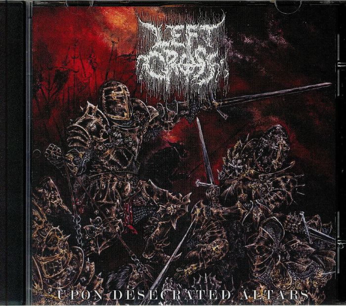 LEFT CROSS - Upon Desecrated Altars