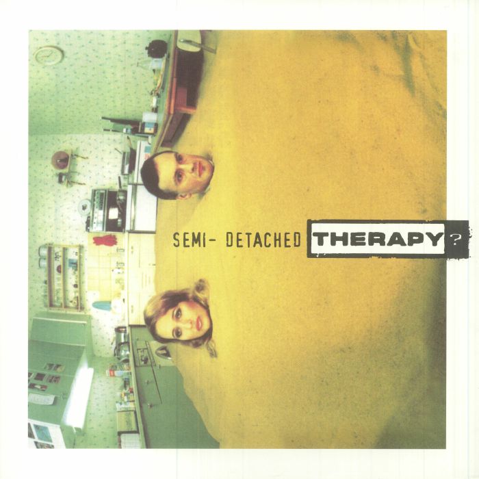 THERAPY? - Semi Detached (25th Anniversary Edition)