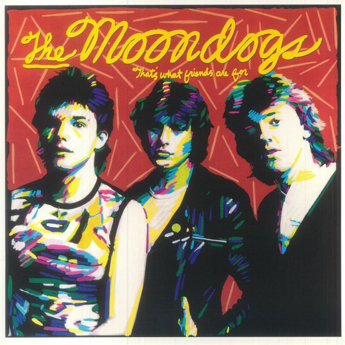 MOONDOGS - That's What Friends Are For (reissue)