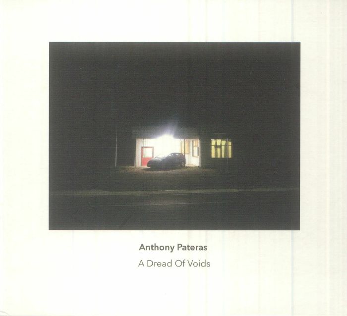 PATERAS, Anthony - A Dread Of Voids