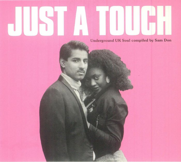 洋楽 JUST A TOUCH Underground UK Soul Sam DON/VARIOUS - Just A Touch: Underground UK Soul Compiled By