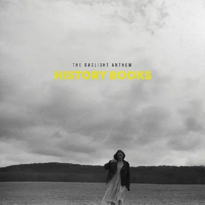 GASLIGHT ANTHEM, The - History Books