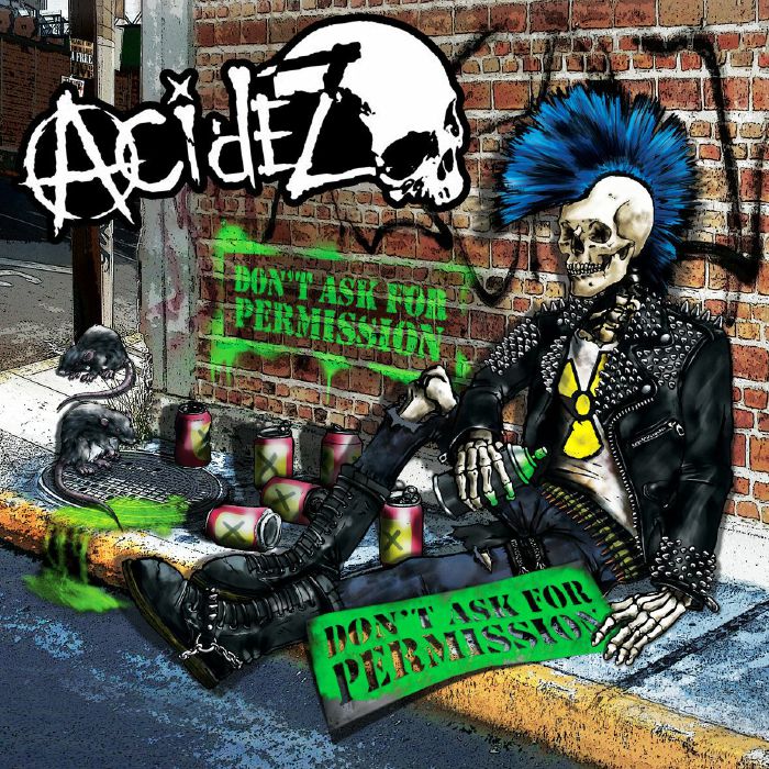 ACIDEZ - Don't Ask For Permission