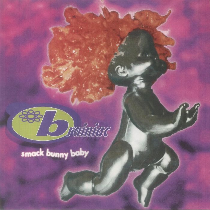 BRAINIAC - Smack Bunny Baby (30th Anniversary Edition)