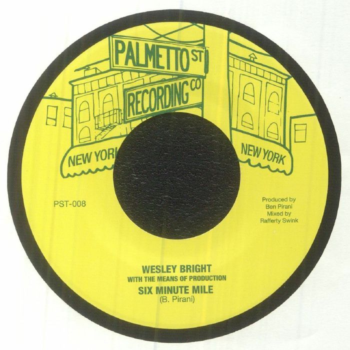 Wesley Bright & The Means of Production / Six Minute Mile