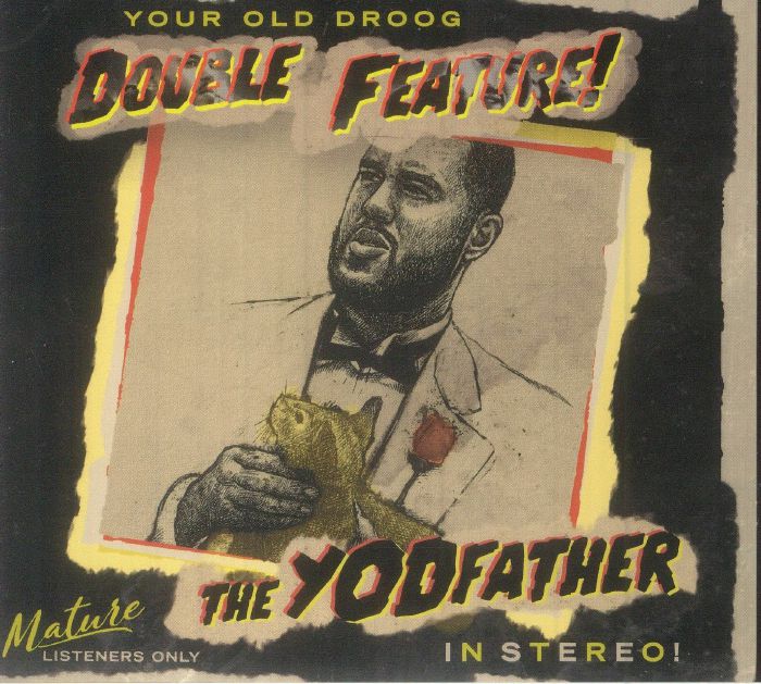 YOUR OLD DROOG - The Yodfather/The Shining