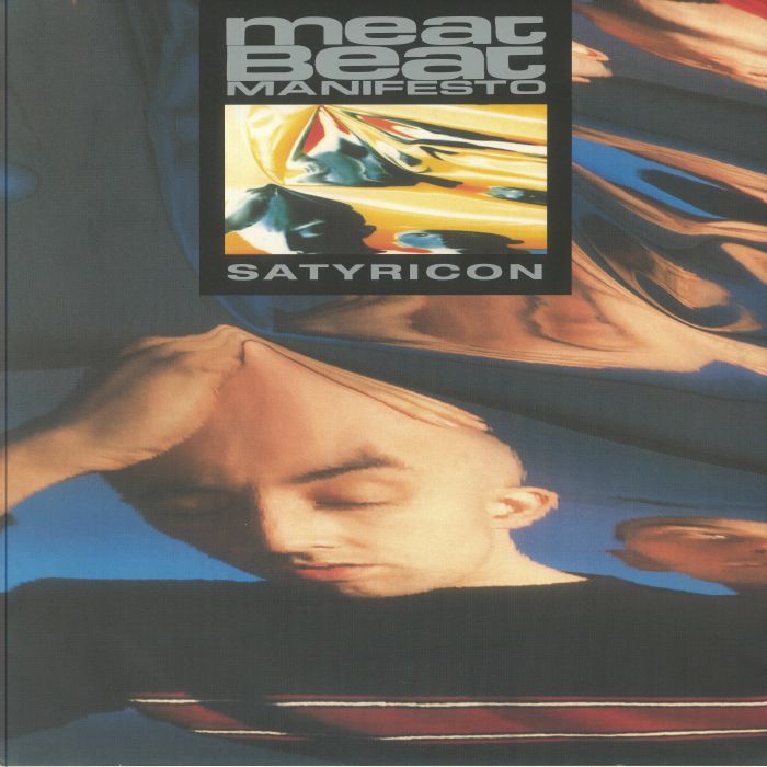 MEAT BEAT MANIFESTO - Satyricon