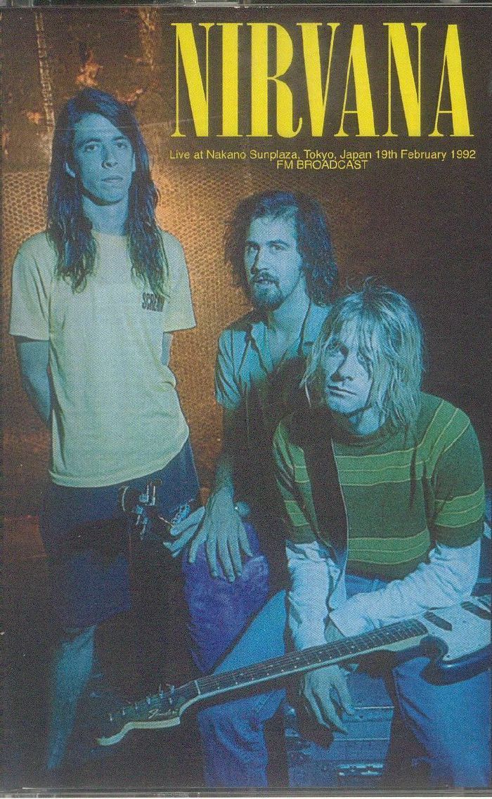 NIRVANA - Live At Nakano Sunplaza Tokyo Japan 19th February 1992 Fm Broadcast
