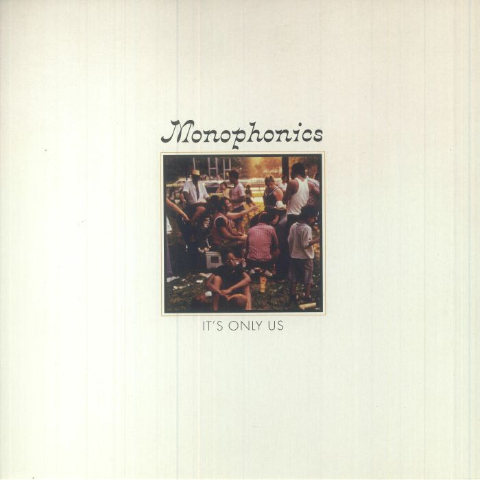 MONOPHONICS - Its Only Us