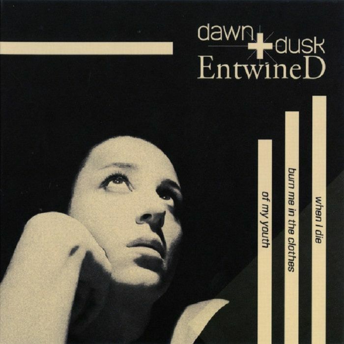 DAWN & DUSK ENTWINED - When I Die Burn Me In The Clothes Of My Youth