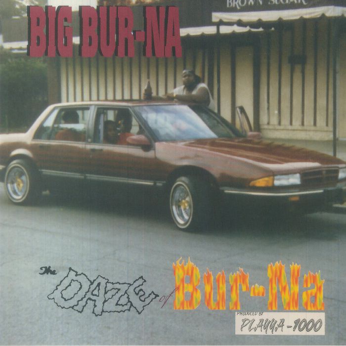 BIG BUR NA - The Daze Of Bur Na (reissue)