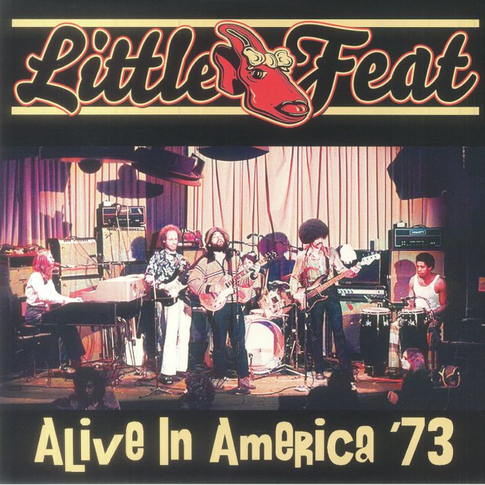 LITTLE FEAT - Alive In America '73