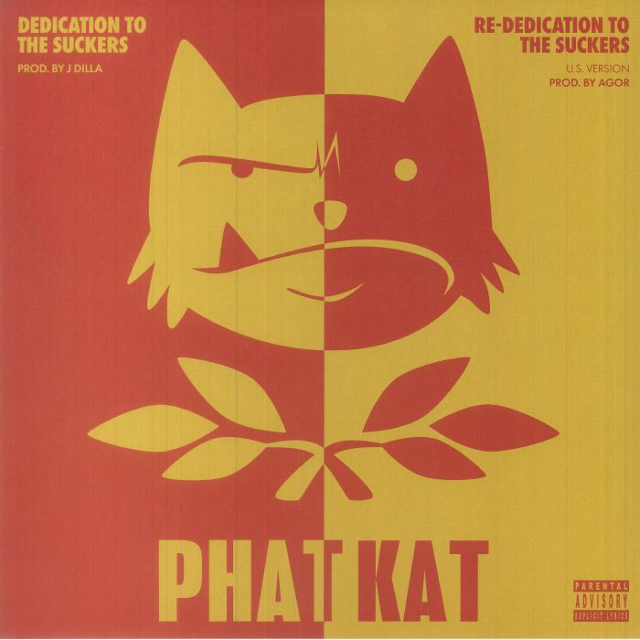 PHAT KAT - Dedication To The Suckers & Re Dedication To The Suckers