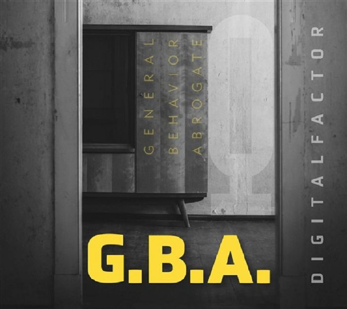 DIGITAL FACTOR - GBA (General Behavior Abrogate)