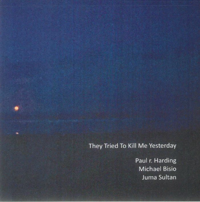 HARDING, Paul R/MICHAEL BISIO/JUMA SULTAN - They Tried To Kill Me Yesterday