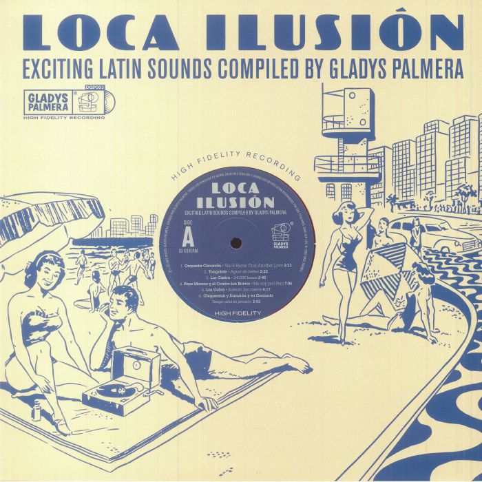 Gladys PALMERA/VARIOUS - Loca Ilusion: Exciting Latin Sounds Compiled ...