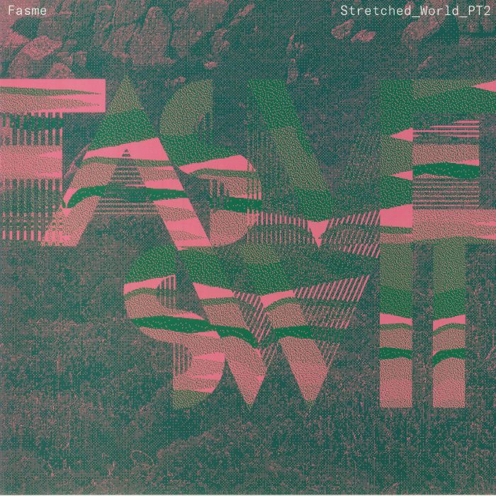 FASME - Stretched World Pt 2