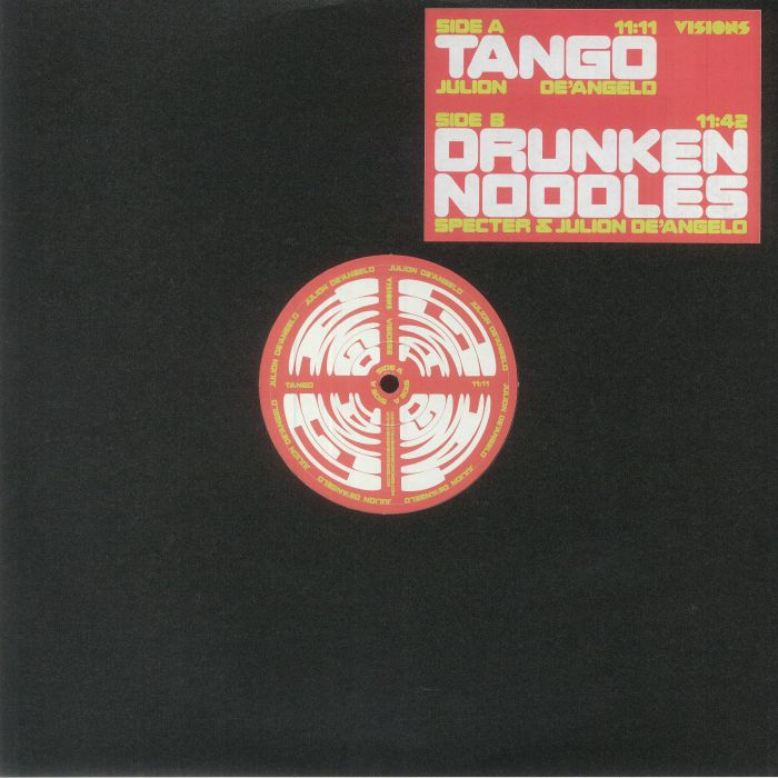 Julion De'Angelo & Specter / Tango b/w Drunken Noodles Julion De'Angelo & Specter / Tango b/w Drunken Noodles