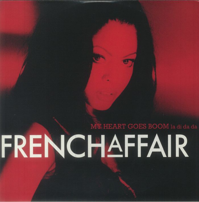 FRENCH AFFAIR - My Heart Goes Boom (La Di Da Da) (reissue)