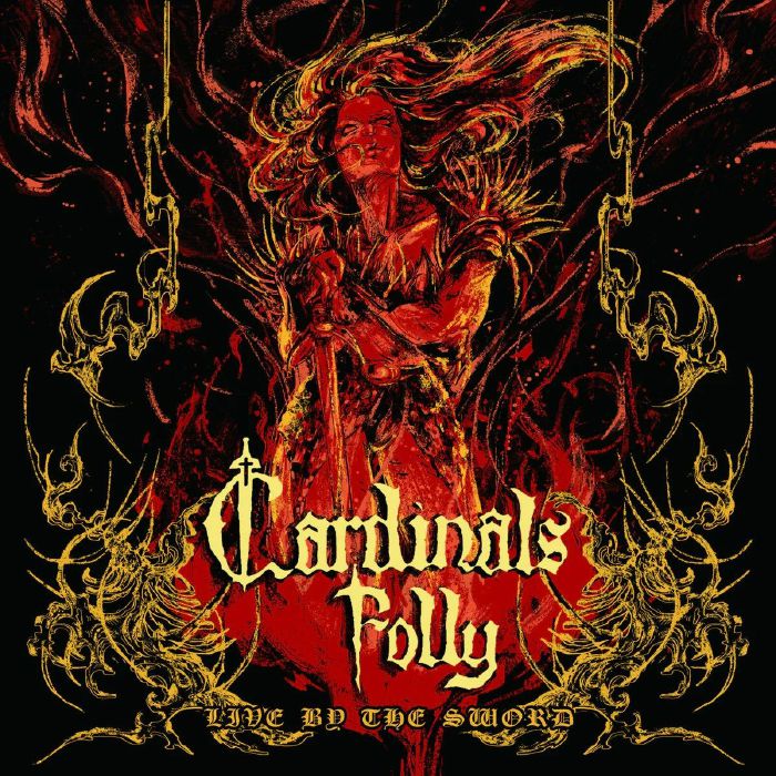 CARDINALS FOLLY - Live By The Sword